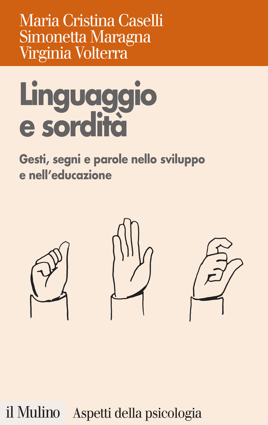 Copertina del libro Linguaggio e sordità (Gesti, segni e parole nello sviluppo e nell'educazione)