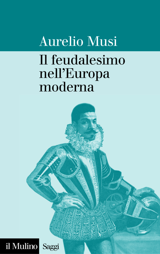 Copertina del libro Il feudalesimo nell'Europa moderna