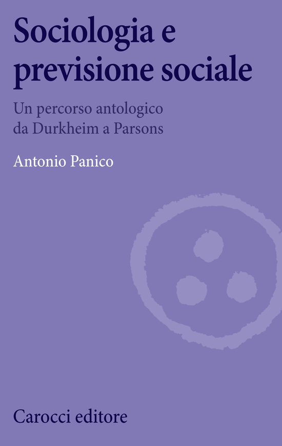 Copertina del libro Sociologia e previsione sociale (Un percorso antologico da Durkheim a Parsons)