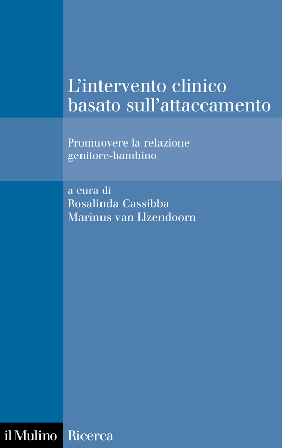 Copertina del libro L'intervento clinico basato sull'attaccamento (Promuovere la relazione genitore-bambino)